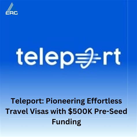 teleport visa|Travel Tech Startup Teleport Raises $500K to Simplify .